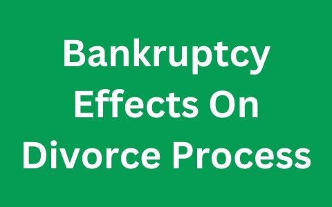 bankruptcy effects on divorce process